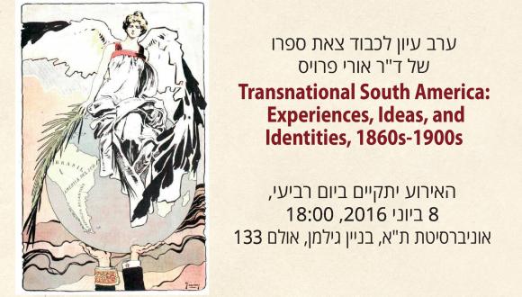Presentación del último libro de Dr. Ori Preuss: Transnational South America